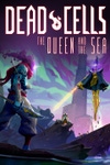 Dead Cells: The Queen and the Sea Box Art